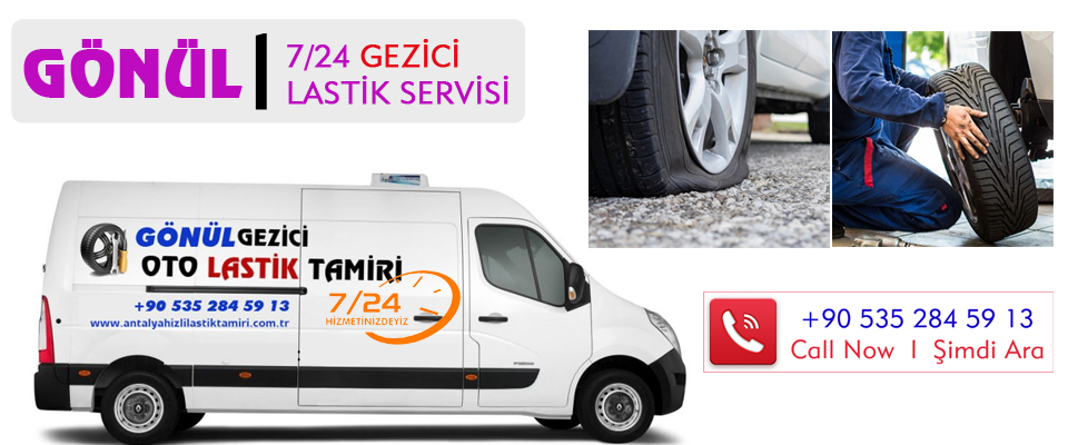 7/24 Hızlı Lastik Tamiri - 7/24 İletişim : +90 535 284 59 13